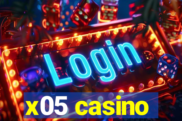 x05 casino